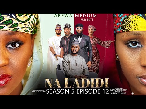 NA LADIDI SEASON 5 - EPISODE 12 - NA LADIDI |  ZANGO NA 5 - EPISODE  12
