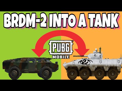 TURN THE BRDM-2 INTO A TANK - PUBG MOBILE