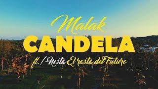 Malak - Candela feat. I-Nesta (Video Oficial) #Reggaeton #MusicaLatina