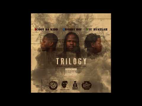 Scoot Da Kidd x Shoddy Boi x Stu Hustlah - Put It Up (Trilogy Album)