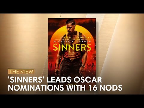 'Sinners' Leads Oscar Nominations With 16 Nods | The View