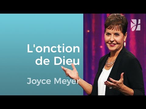 L'onction de Dieu - Joyce Meyer - Grandir avec Dieu