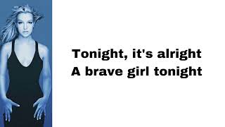 Britney Spears - Brave new girl (lyrics)