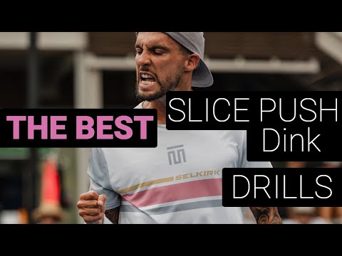 The Best Slice Push Dink Drills