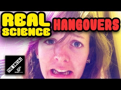 HANGOVERS | REAL SCIENCE