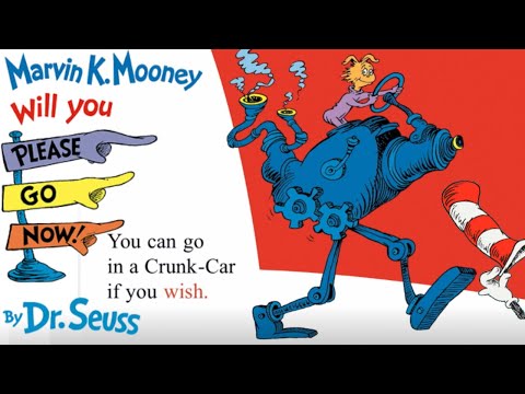 Marvin K.Mooney will you GO NOW! By Dr. Seuss| Read Aloud Animated Living Book