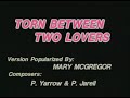 11 Videoke Torn Between Two Lovers By Mary McGregor