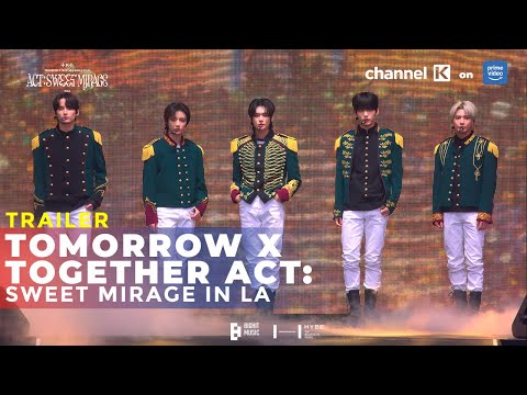 [TRAILER] TOMORROW X TOGETHER ACT: SWEET MIRAGE in LA Streaming now On #ChannelK #PrimeVideoIndia