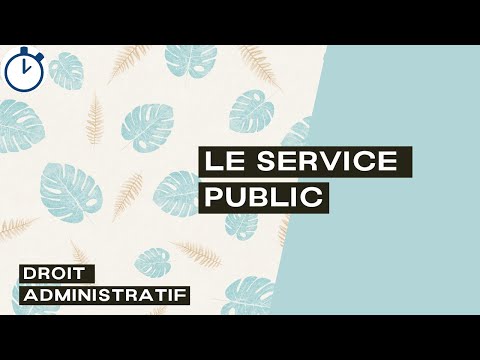 Le Service Public : [Droit Administratif]