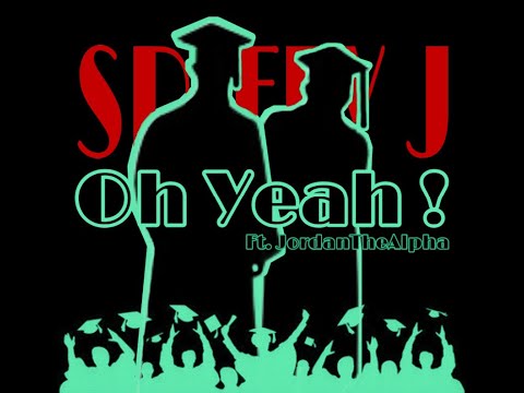 Spiffy J - Oh Yeah! Ft. JordanTheAlpha (Prod. Pure Gold x Mirela)