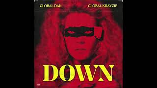 Global Dan - Down ft. Global Krayzie (prod. Ric&Thadeus)
