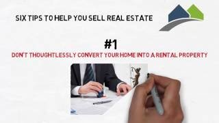 Six Tips To Help You Sell Real Estate