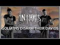 In Flames - Goliaths Disarm Their Davids (Guitar Cover)