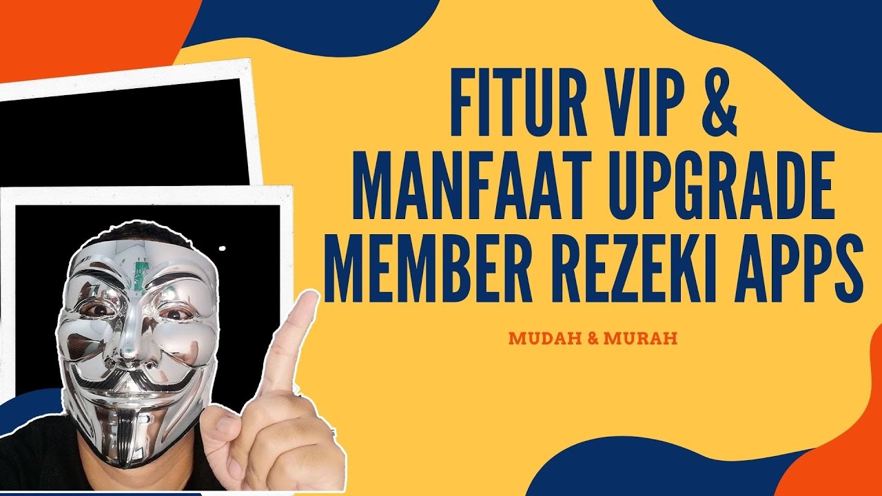 Fitur VIP Akun Rezeki Apps dan Manfaatnya Fitur VIP Akun Rezeki Apps dan Manfaatnya