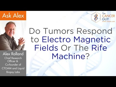 Do Tumors Respond to Electro Magnetic Fields Or The Rife Machine?