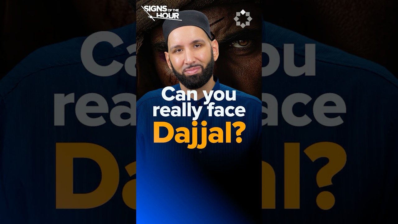 Don’t Take Risks with Dajjal | Dr. Omar Suleiman