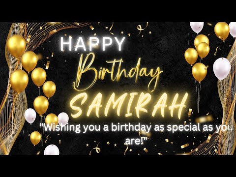 Happy Birthday SAMIRAH🎂 | The Best Birthday Song For SAMIRAH 🥳