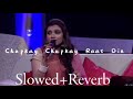 Chupke Chupke Raat Din Aansu Bahana Yaad Hai (Slowed+Reverb)  || Ghazal ||  // Manjari //