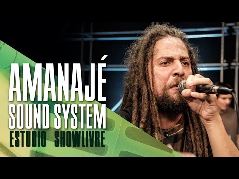 "Sai zica" - Amanajé Sound System no Estúdio Showlivre 2017