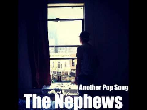 The Nephews - Another Pop Song