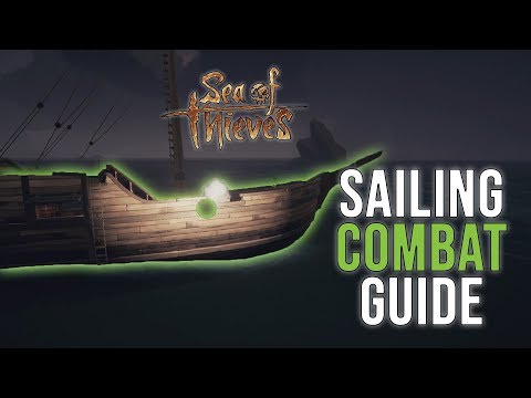 Sea of Thieves Sailing Combat Guide