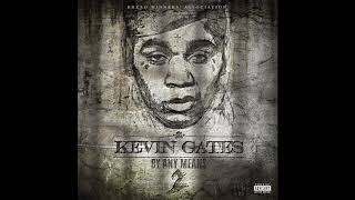 Kevin Gates - Had To (Official Audio)
