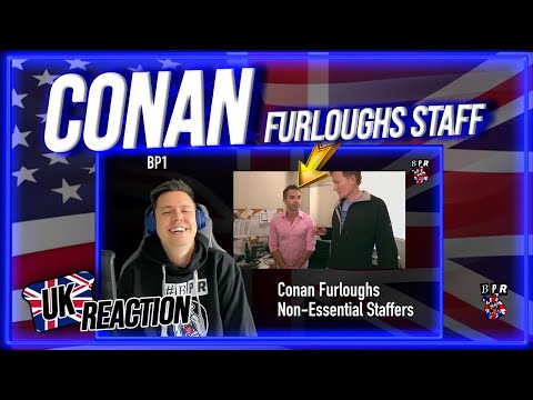 British Guy Reacts to Conan - Furloughs Non Essential Staffers