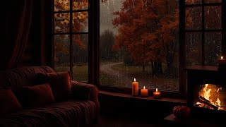 NO ADS🌧️Rainy Day Cozy Fall Ambience🍂 Gentle Rain &amp; Cozy Fireplace Sounds For Study &amp; Sleep