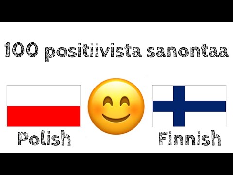 100 positiivista sanontaa +  kohteliaisuutta - Puola + Suomi - (syntyperäinen puhuja)