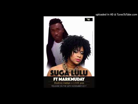 SUGA LULU ft MARKMUDAY-Love You ( Official Audio )2017
