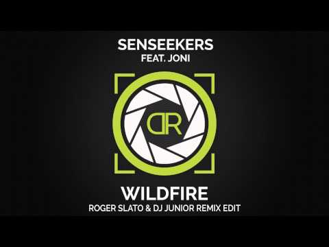 Senseekers feat. Joni - Wildfire (Roger Slato & Dj Junior Remix Edit)