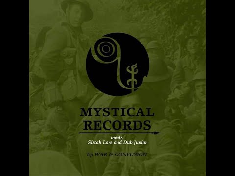Mystical Powa meets Sistah Lore and Dub Junior  (War & Confusion EP)