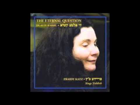 Fraidy Katz - Hungerik Dayn Ketsele - פֿרעדי קאַץ - הונגעריק דײַן קעצעלע