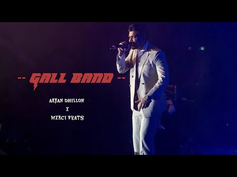 GALL BAND (OFFICIAL VIDEO) ARJAN DHILLON || Mxrci Beats New Punjabi Song 2024 "Manjs1 creator "