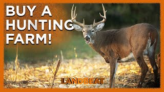 How YOU Can Buy A Hunting Farm!