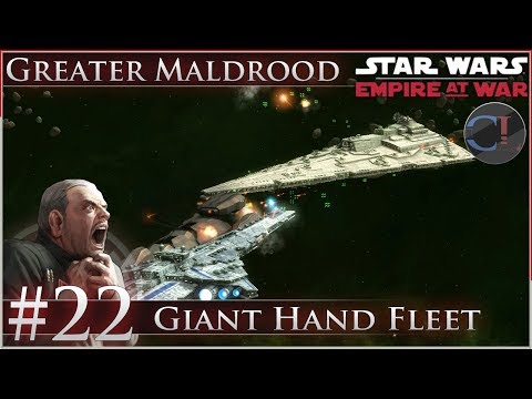 Giant Hand Fleet [Ep 22] Thrawn's Revenge 2.3 Preview - Star Wars: Empire at War Mod