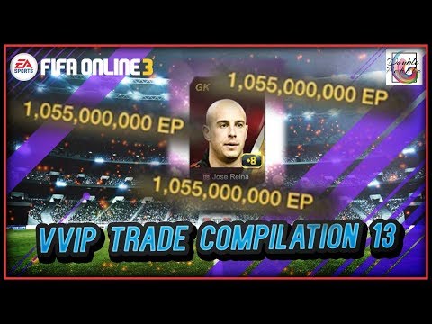 ~ Yes! Reina +8 Again!~ VVIP Trade Compilation 13 - FIFA ONLINE 3