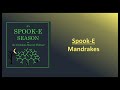 Spook-E - Mandrakes