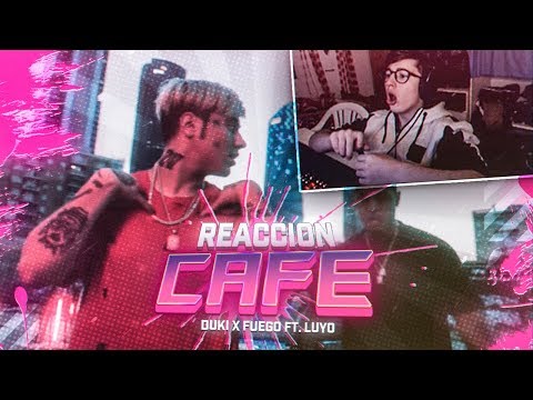 REACCIÓN DUKI x Fuego - CAFÉ - ft. Luyo (Video Oficial)