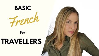 Basic French for Travellers - Beginner Sentences