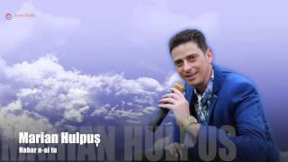 Download lagu MARIAN HULPUS - HABAR N-AI TU, HIT mp3