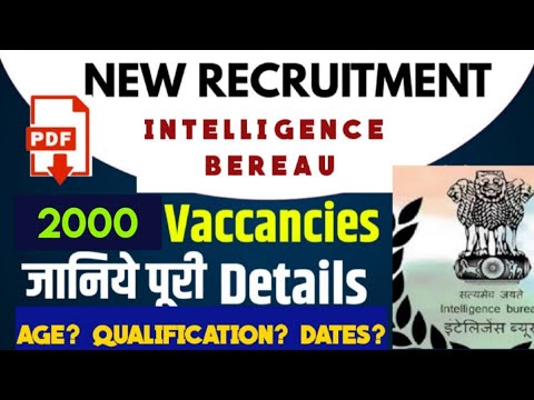 FRESH 2000 VACANCIES OUT || Intelligence Bureau  IB ||Eligibility, Syllabus, Age Discussion