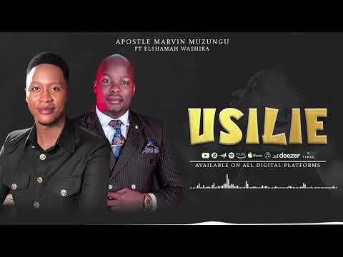 USILIE BY ELSHAMAH WASHIRA & APOSTLE MARVIN MZUNGU (OFFICIAL AUDIO)