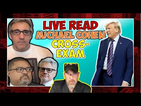 The Following Program: LIVE READ: Michael Cohen Cross-Examination (Day 1)