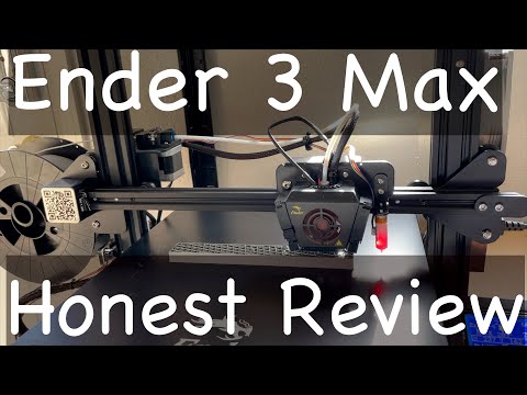 Ender 3 Max | Honest Review