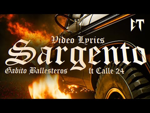 Sargento - Gabito Ballesteros, Calle 24 (Lyric Video)