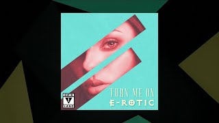 Turn Me On - E-Rotic [SMX Cut]