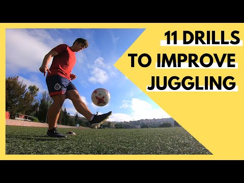 HOW TO IMPROVE YOUR JUGGLING IN FOOTBALL (SOCCER) II 11 DRILLS TO IMPROVE YOUR JUGGLING TECHNIQUE