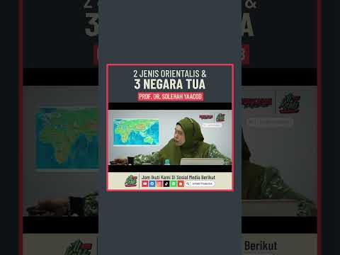 Prof Dr Solehah Yaacob - 2 Jenis Orientalis & 3 Negara Tua