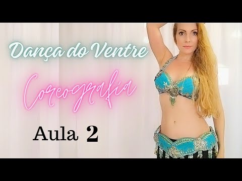 Dança do Ventre Coreografia Passo a Passo Aula 2